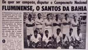 Fluminense de Feira, o Santos da Bahia Em 1971, a revista Placar exaltou o Touro do Sertão como símbolo de um interior que sonhava alto. Hoje, o desafio é reviver a força e o orgulho de outros tempos.
