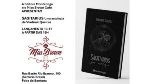 Nesta quinta-feira, lançamento da antologia Sagittarius, de Vladimir Queiroz Evento acontece no Miss Brown Café, com presença do autor e apoio da Editora Mondrongo
