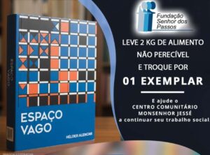 Relançamento de Espaço Vago marca homenagem a Hélder Alencar em Feira de Santana Obra será apresentada ao público no dia 17 de dezembro, na Praça da Matriz, com ação solidária promovida pela Fundação Senhor dos Passos