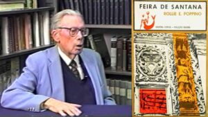 Por que Rollie Poppino foi um divisor de águas na história de FeiraClássico da historiografia sobre o município, o livro está disponível na Biblioteca Digital Outran Borges, da Academia Feirense de Letras