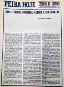 A primeira mulher imortal do Brasil nasceu em Feira de Santana Há 50 anos, o jornalista Hélder Alencar dedicou uma página inteira do Feira Hoje ao pioneirismo de Edite Mendes da Gama e Abreu