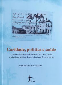 Santa Casa de Cachoeira completa 200 anos de fundação Bicentenária, instituição do Recôncavo celebra nova fase com retomada de serviços e memorial inspirado na obra de João Batista de Cerqueira
